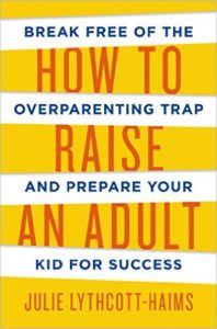 how to raise an adult