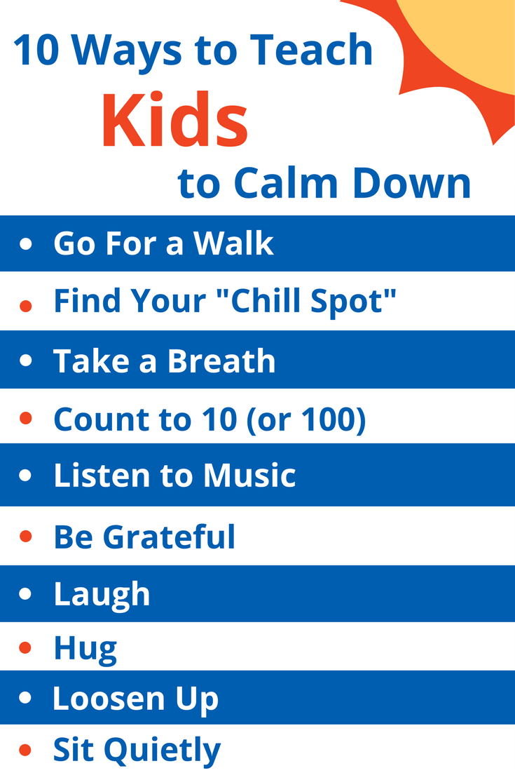 10 Ways To Teach Kids To Calm Down Sunshine Parenting