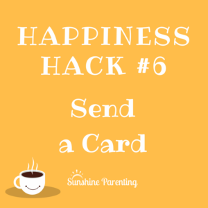 Send a Card - Happiness Hack #6