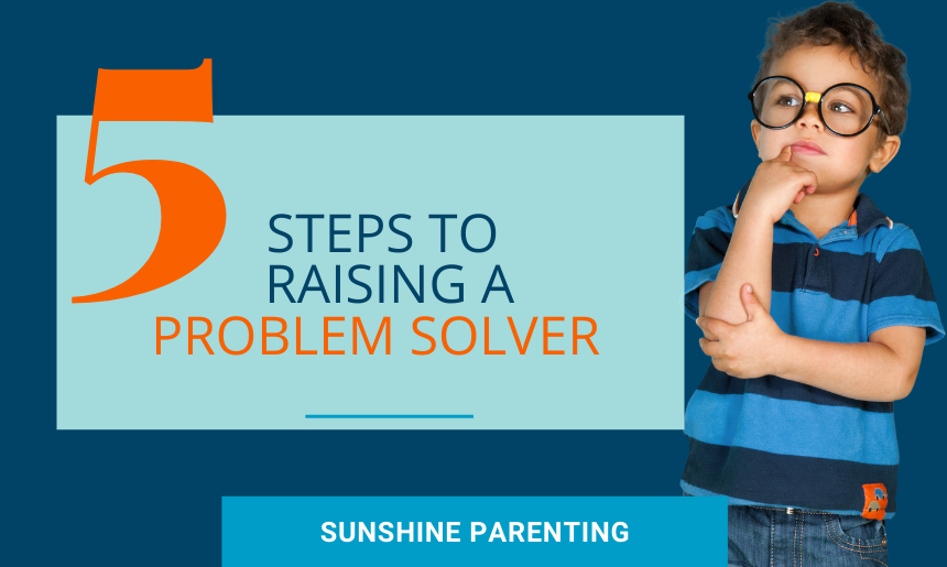 raising a problem solver