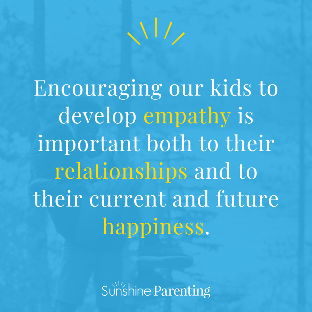 5 Ways to Encourage Empathy in Kids | Sunshine Parenting