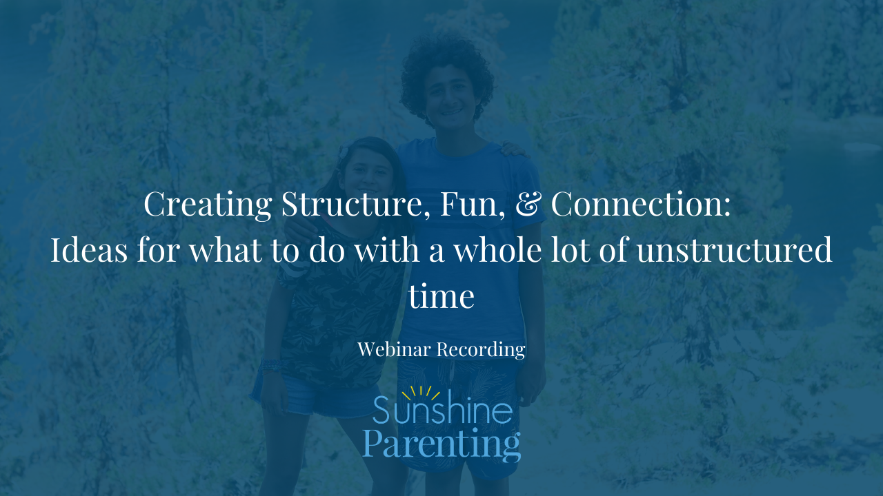 Creating Structure, Fun, & Connection