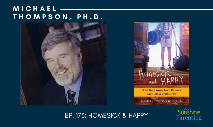 Homesick & Happy, Michael Thompson, Ph.D.